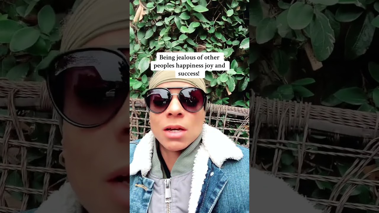 Being jealous of others success/joy!