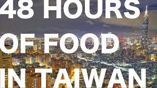 48 Hours in Taiwan: Food Paradise