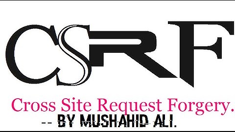 Tutorial On CSRF Attack (Cross Site Request Forgery) PART -1