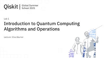 Lab 1 - Introduction to Quantum Computing Algorithms and Operations