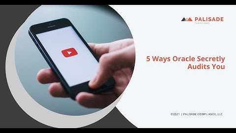5 Ways Oracle Secretly Audits You