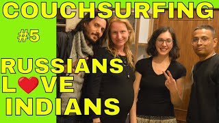 | IS COUCHSURFING SAFE ??| RUSSIAN  TRIP #5 (2019)