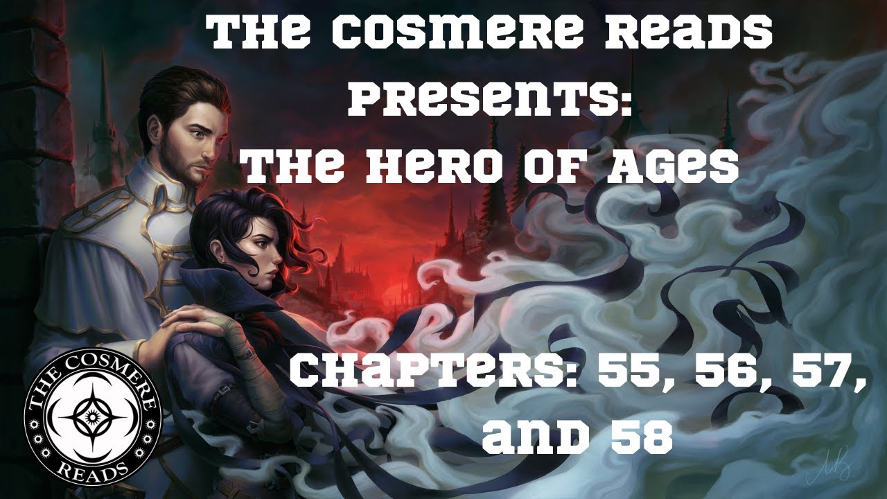 The Hero of Ages: Chapters 55, 56, 57, and 58 (Episode 44)