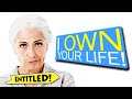 Entitled Mom Claims OWNERSHIP over their life...