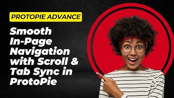 Smooth In-Page Navigation with Scroll & Tab Sync in ProtoPie