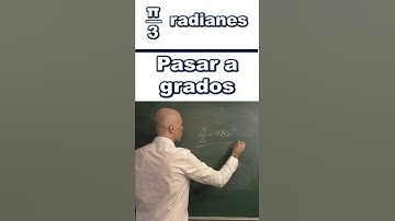 Pasar radianes a grados. π/3 cuántos grados son