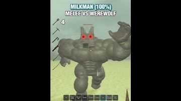 Milkman 100% Power 💪 Full Melee vs Werewolf | Dead Rails