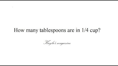 How many cups in 1/4 tablespoons?