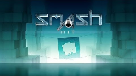 Smash Hit (Official Time-Length Gameplay Trailer)