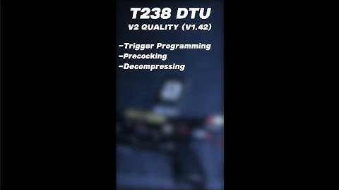 T238 DTU V2 QUALITY V1.42 Trigger Programming Precocking Decompressing the Spring