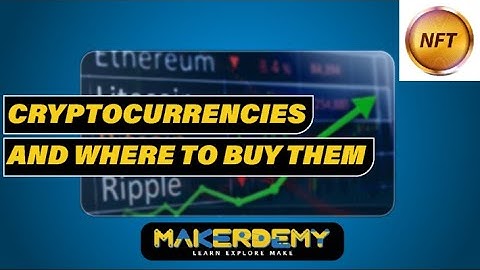 Cryptocurrencies And Where To Buy Them (2021) - Learn NFTs the easy Way