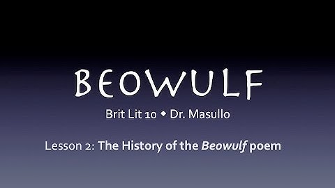 Beowulf, Lesson 2: The history of the Beowulf poem