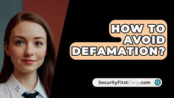 How To Avoid Defamation? - SecurityFirstCorp.com
