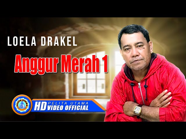 Loela Drakel - ANGGUR MERAH 1 || Lagu Nostalgia (Official Music Video) class=