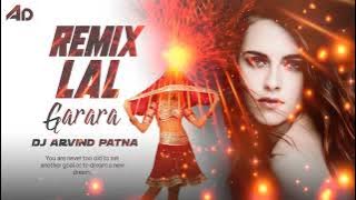 Lal Garara Badal Rani Mukherjee Remix By Dj Arvind Patna mp4