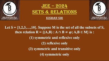 Let S = {1,2,3,…,10}. Suppose M is the set of all the subsets of S, then relation R = {(A,B) : A ∩ B