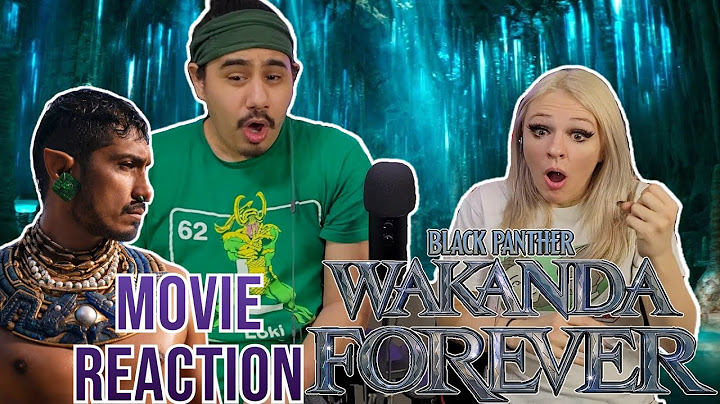 Black Panther: Wakanda Forever - Movie Reaction