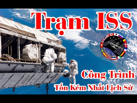 Video Trạm Vũ Trụ Quốc Tế ISS Là Gì? | Nó Được Xây Dựng Như... - youtube