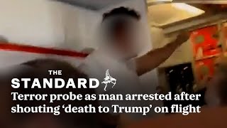 Terror probe as man arrested 'after shouting Allahu Akbar and death to Trump' on flight from London