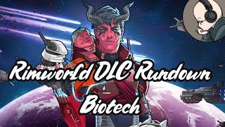 Rimworld DLC Rundown - Biotech