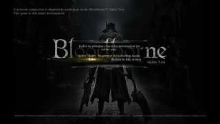 Bloodborne Alpha Test Main Menu and Options [1080p HD PS4]