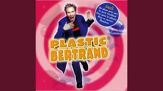 Vignette de la vidéo "Plastic Bertrand - Stop ou encore"