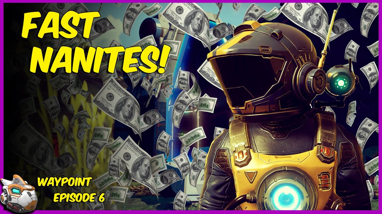 Making Fast Nanites! No Man's Sky 4.0 Waypoint Episode 6