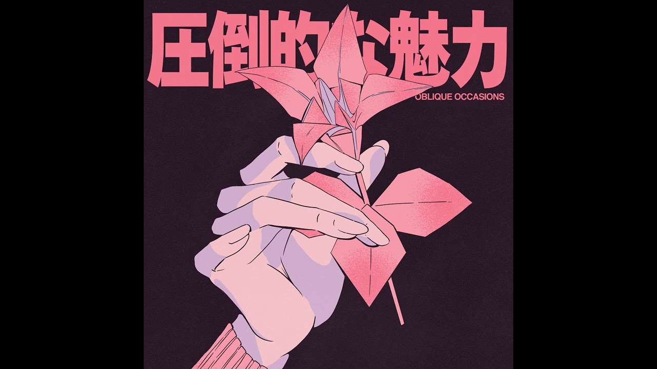 Oblique Occasions - 圧倒的な魅力 v2