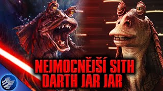 Tajný Sith Darth Jar Jar - Star Wars teorie!