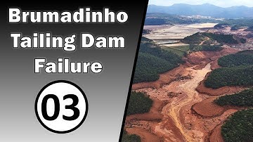 Brumadinho, Brazil | Tailings Dam Failure