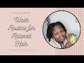 WASH DAY ROUTINE ON RELAXED HAIR