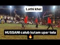 HUSSANI CLUB KUTAM BANA 2025 Kutam HUSSANI CLUB KUTAM BANA 2025 Kutam