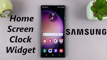 How To Add Clock Widget To Home Screen On Samsung Phone