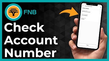 How To Check Your Account Number On The FNB App - Full Guide