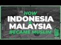 How indonesia  malaysia became muslim  al muqaddimah