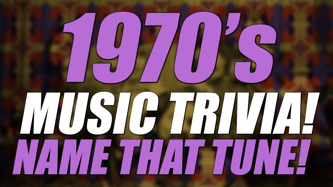 1970 S Music Trivia Name That Tune Youtube