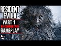 Resident Evil 8 (PC) Gameplay - Part 1 (No Commentary)