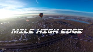 Mile High Edge • Promo Video • GoPro HD 60fps