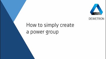 How to simply create a power group // DEWETRON Academy