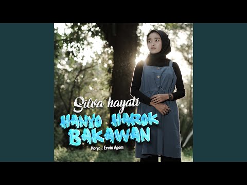 Hanyo Harok Bakawan - Silva Hayati