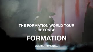 Beyoncé — Formation (The Formation World Tour Instrumental)