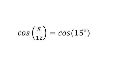 Half Angle Identity:  Determine cos(pi/12)=cos(15)