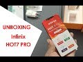 Vidéo de déballage (Unboxing) Infinix HOT 7 PRO