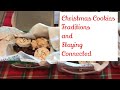 Vlog: Christmas Cookies, Traditions, and Staying Connected