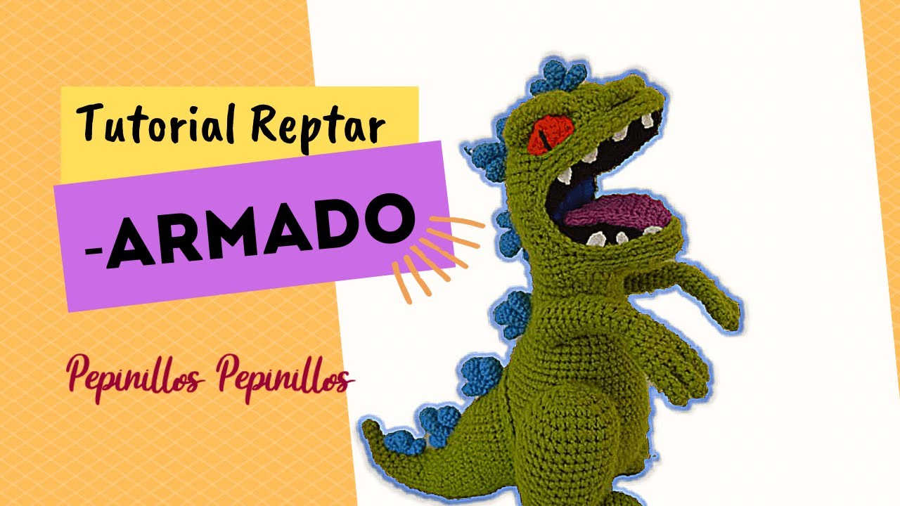 Reptar Amigurumi  | Parte 7| Hora de armar todo 🦖