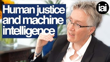 Human justice and machine intelligence | Joanna Bryson