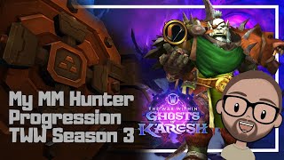 KSH and Close to AOTC | My MM Hunter Progression | TWW Season 3, Week 4