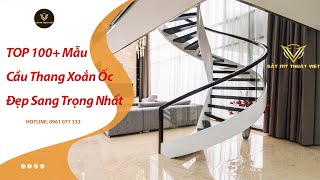 TOP 100+ Mẫu Cầu Thang Xoắn Ốc Đẹp Sang Trọng Cho Biệt Thự