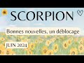 Scorpion  juin 2024  de bonnes nouvelles  dblocage et soutien en cours belle volution