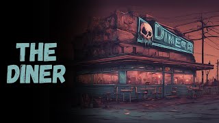 The Diner | CreepyPasta